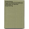 Anwendung Ingenieurwissenschaftlicher Methoden Im Service Engineering door Herbert Gillig