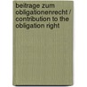 Beitrage Zum Obligationenrecht / Contribution to the Obligation Right door Friedrich Mommsen