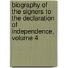 Biography Of The Signers To The Declaration Of Independence, Volume 4 door Robert Waln