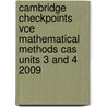 Cambridge Checkpoints Vce Mathematical Methods Cas Units 3 And 4 2009 door Neil Duncan