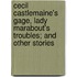 Cecil Castlemaine's Gage, Lady Marabout's Troubles; And Other Stories