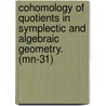 Cohomology Of Quotients In Symplectic And Algebraic Geometry. (mn-31) by Frances Kirwan