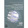 Compendium Of Good Practices In Promoting Knowledge-Based Development door United Nations: Economic Commission for Europe