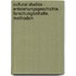 Cultural Studies - Entstehungsgeschichte, Forschungsinhalte, Methoden