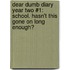 Dear Dumb Diary Year Two #1: School. Hasn't This Gone On Long Enough?