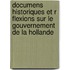 Documens Historiques Et R Flexions Sur Le Gouvernement de La Hollande