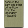 Doors in the Dark And Other Crime Fiction from the Legendary Magazine door Otto Penzler