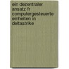 Ein Dezentraler Ansatz Fr Computergesteuerte Einheiten in Deltastrike by Alexander Seifert