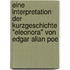 Eine Interpretation Der Kurzgeschichte "Eleonora" Von Edgar Allan Poe