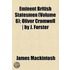 Eminent British Statesmen (Volume 6); Oliver Cromwell - By J. Forster