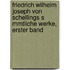 Friedrich Wilhelm Joseph Von Schellings S Mmtliche Werke, Erster Band