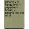 Gilberto y el Viento [With 4 Paperback Books] = Gilberto and the Wind door Marie Hall Ets
