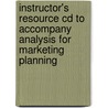 Instructor's Resource Cd To Accompany Analysis For Marketing Planning door Millianne Lehmann