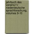 Jahrbuch Des Vereins F R Niederdeutsche Sprachforschung, Volumes 9-10