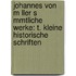 Johannes Von M Ller S Mmtliche Werke: T. Kleine Historische Schriften
