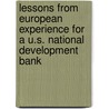 Lessons From European Experience For A U.S. National Development Bank door Richard P. Nathan