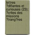 Lettres ?Difiantes Et Curieuses (23); ?Crites Des Missions ?Trang?Res