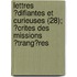Lettres ?Difiantes Et Curieuses (28); ?Crites Des Missions ?Trang?Res