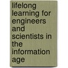 Lifelong Learning For Engineers And Scientists In The Information Age door Hema Ramachandran
