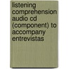 Listening Comprehension Audio Cd (component) To Accompany Entrevistas by Robert L. Davis