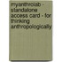 Myanthrolab - Standalone Access Card - For Thinking Anthropologically
