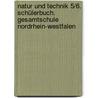 Natur und Technik 5/6. Schülerbuch. Gesamtschule Nordrhein-Westfalen door Siegfried Bresler