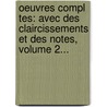 Oeuvres Compl Tes: Avec Des Claircissements Et Des Notes, Volume 2... door tienne De Jouy