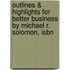 Outlines & Highlights For Better Business By Michael R. Solomon, Isbn