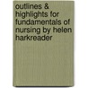 Outlines & Highlights For Fundamentals Of Nursing By Helen Harkreader door Cram101 Textbook Reviews