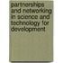 Partnerships And Networking In Science And Technology For Development