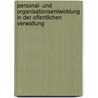 Personal- Und Organisationsentwicklung In Der Offentlichen Verwaltung door Oliver Goebel