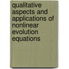 Qualitative Aspects And Applications Of Nonlinear Evolution Equations door Onbekend