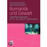 Romantik Und Gewalt: Jugendbewegungen Im 19., 20. Und 21. Jahrhundert by Niels Beckenbach