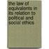 The Law Of Equivalents In Its Relation To Political And Social Ethics