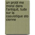 Un Probl Me Moral Dans L'Antiquit, Tude Sur La Casuistique Sto Cienne