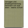 Versagen Und Wiedergutmachung: Hartmann Von Aue Iwein - Iweins Schuld by Stefan Grzesikowski