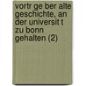 Vortr Ge Ber Alte Geschichte, An Der Universit T Zu Bonn Gehalten (2) door Barthold Georg Niebuhr