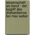 Wissenschaft Als Beruf - Der Begriff Des Dilettantismus Bei Max Weber
