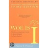 Woe Is I: The Grammarphobe's Guide To Better English In Plain English by Patricia T. O'Conner