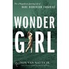 Wonder Girl: The Magnificent Sporting Life Of Babe Didrikson Zaharias by Don Van Natta
