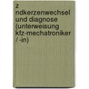 Z Ndkerzenwechsel Und Diagnose (Unterweisung Kfz-Mechatroniker / -In) door Thomas Baginski