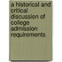 A Historical And Critical Discussion Of College Admission Requirements