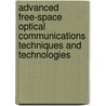 Advanced Free-Space Optical Communications Techniques And Technologies door Monte Ross
