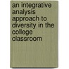 An Integrative Analysis Approach To Diversity In The College Classroom door Tl (teaching And Learning)