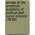 Annals Of The American Academy Of Political And Social Science (78-80)