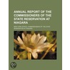Annual Report Of The Commissioners Of The State Reservation At Niagara by New York Commissioners of the Niagara