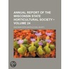 Annual Report Of The Wisconsin State Horticultural Society (Volume 24) by Wisconsin State Horticultural Society