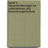 Basel Ii: Herausforderungen Fur Unternehmen Und Finanzierungsinstitute by Sebastian Witte