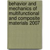 Behavior And Mechanics Of Multifunctional And Composite Materials 2007 door Marcelo J. Dapino
