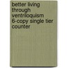 Better Living Through Ventriloquism 6-Copy Single Tier Counter by Ronn Lucas